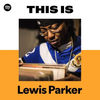 Lewis Parker | Spotify
