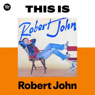 Robert John | Spotify
