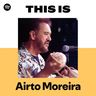 This Is Airto Moreira