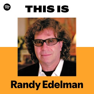 Randy Edelman | Spotify