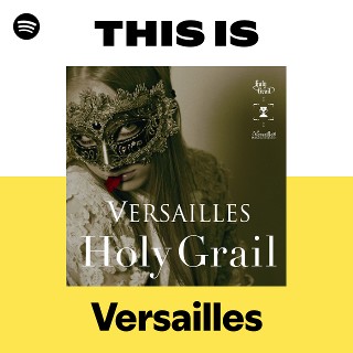 Versailles | Spotify
