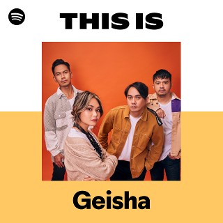 This Is Geisha | Spotify Playlist