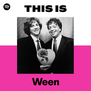Ween | Spotify