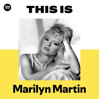 Marilyn Martin | Spotify