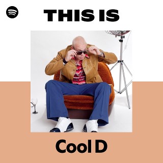 This Is Cool D | Spotify Playlist
