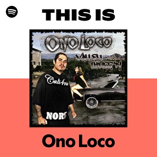Ono Loco | Spotify