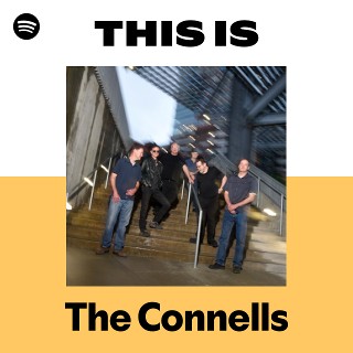 This Is The Connells | Spotify Playlist