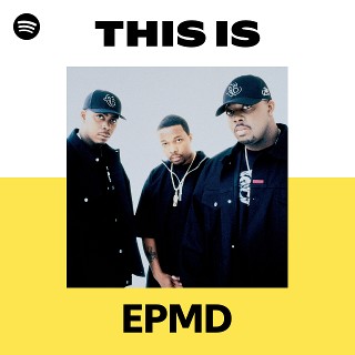 EPMD | Spotify