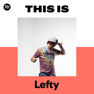 Lefty | Spotify