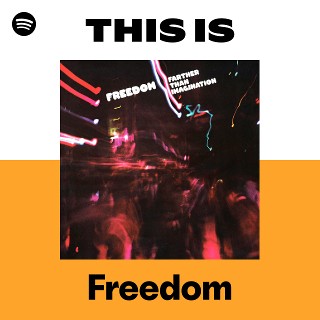 Freedom | Spotify