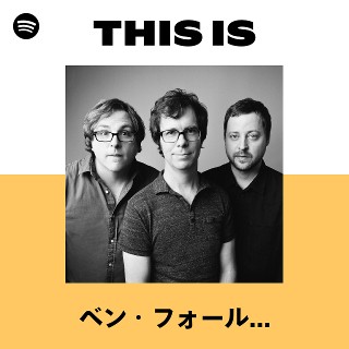 ベン・フォールズ・ファイブ | Spotify