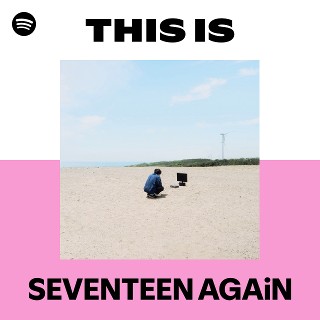SEVENTEEN AGAiN | Spotify