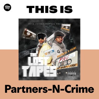 Partners-N-Crime | Spotify
