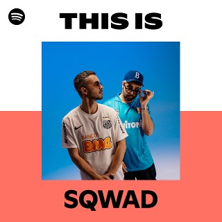 SQWAD | Spotify