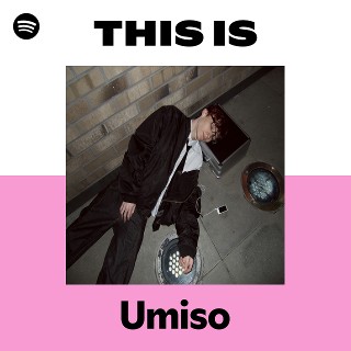 This Is Umiso | Spotify Playlist