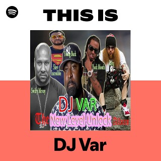 This Is DJ Var | Spotify Playlist