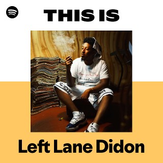 Left Lane Didon | Spotify