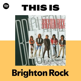 Brighton Rock | Spotify