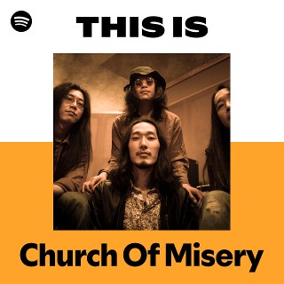 Church Of Misery | Spotify