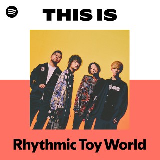 Rhythmic Toy World | Spotify