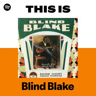 Blind Blake | Spotify