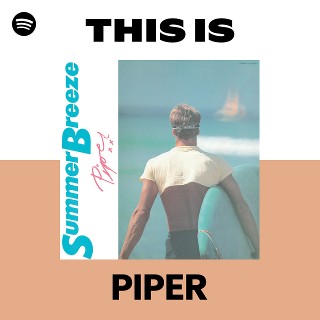 PIPER | Spotify