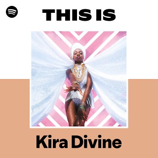 Kira Divine | Spotify