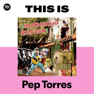 Pep Torres | Spotify