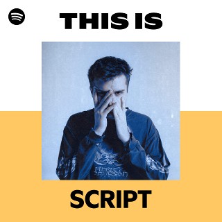This Is SCRIPT | Spotify Playlist