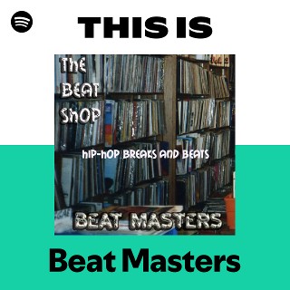 Beat Masters | Spotify