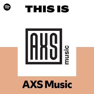 AXS Music | Spotify