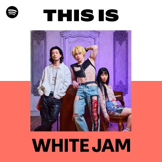WHITE JAM | 夢番地