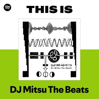 DJ Mitsu The Beats | Spotify
