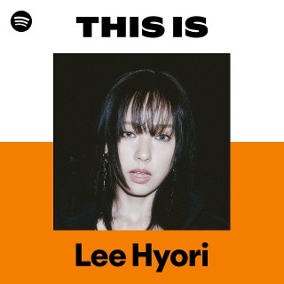 Lee Hyori | Spotify