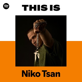 Niko Tsan | Spotify