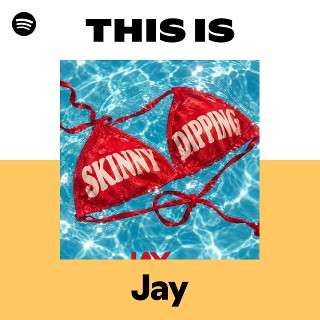 This Is Jay | Spotify Playlist