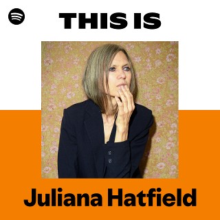 Juliana Hatfield | Spotify