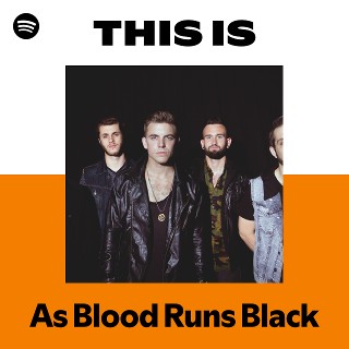 As Blood Runs Black | Spotify