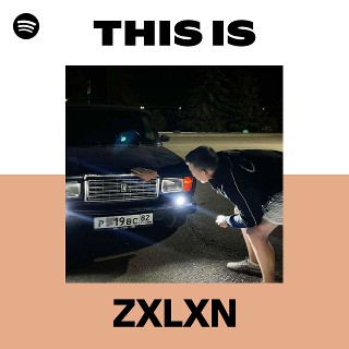 ZXLXN | Spotify