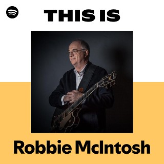 Robbie McIntosh | Spotify