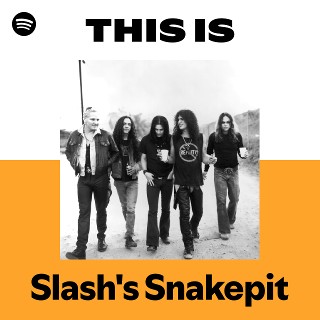 Slash's Snakepit | Spotify