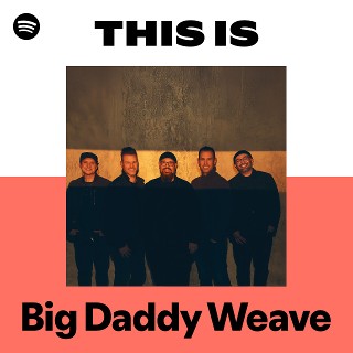 Imagem de Big Daddy Weave