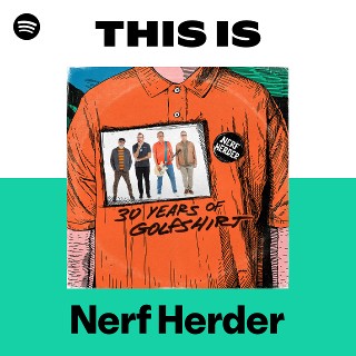 Nerf Herder | Spotify