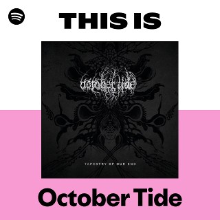 This Is October Tide | Spotify Playlist