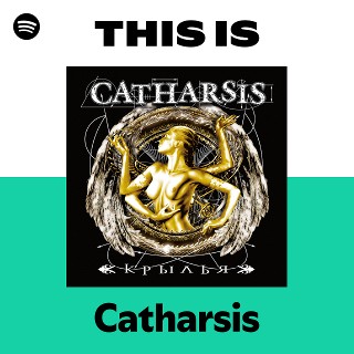 Catharsis | Spotify