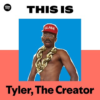 タイラー・ザ・クリエイター | Spotify