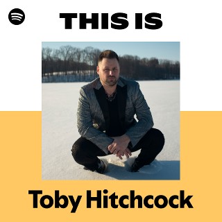 Toby Hitchcock | Spotify