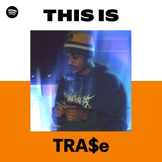 TRA$e | Spotify