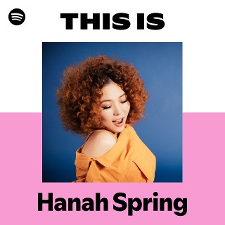 Hanah Spring | Spotify