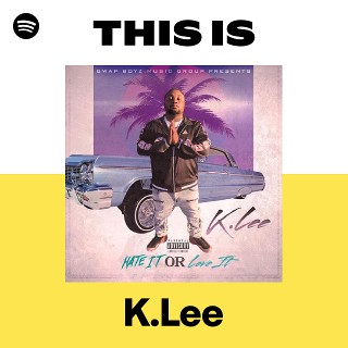 洋楽 K-Lee K-Lee | Spotify